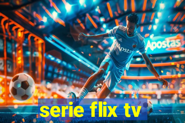 serie flix tv